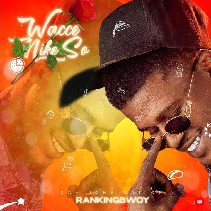 Ranking Bwoy – Wacce Nake So freestyle